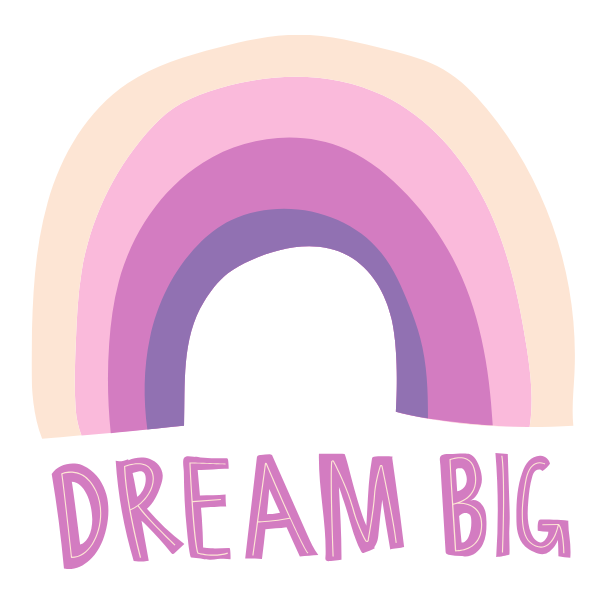 dream big
